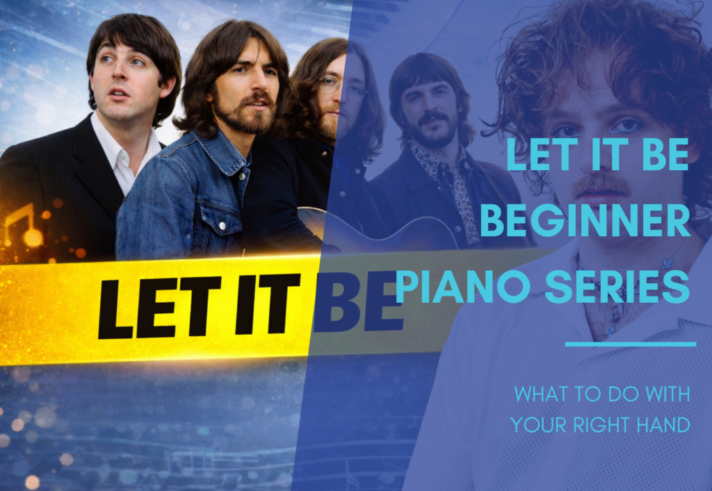 Let it Be | Our Beginner Piano Series